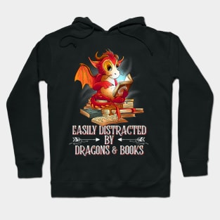 easily distracted by Dragon and Books nerds Hoodie